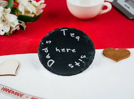 Round slate coaster Dad's or Mum's coffee - Dad's or Mum's Tea sits here