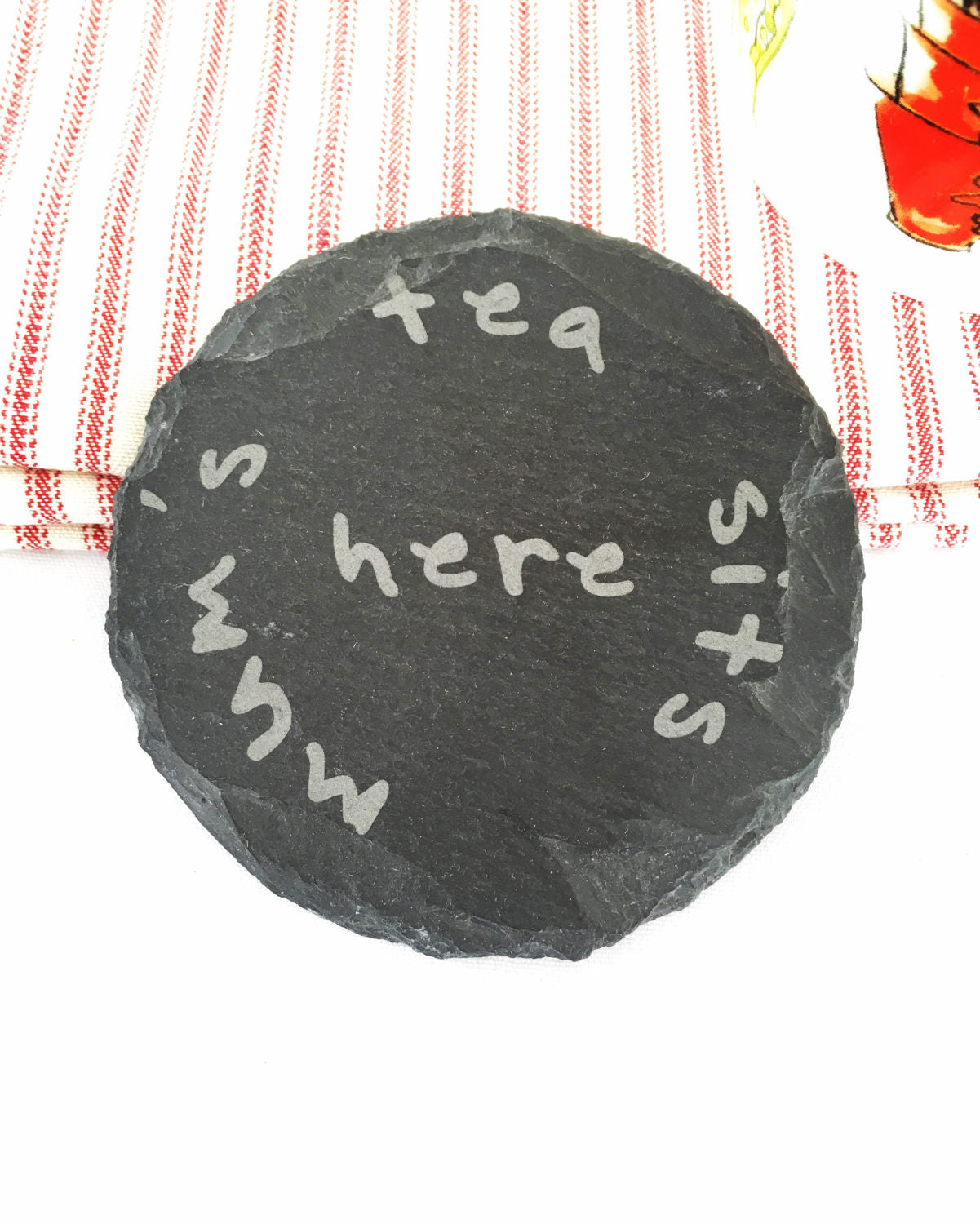 Round slate coaster Dad's or Mum's coffee - Dad's or Mum's Tea sits here