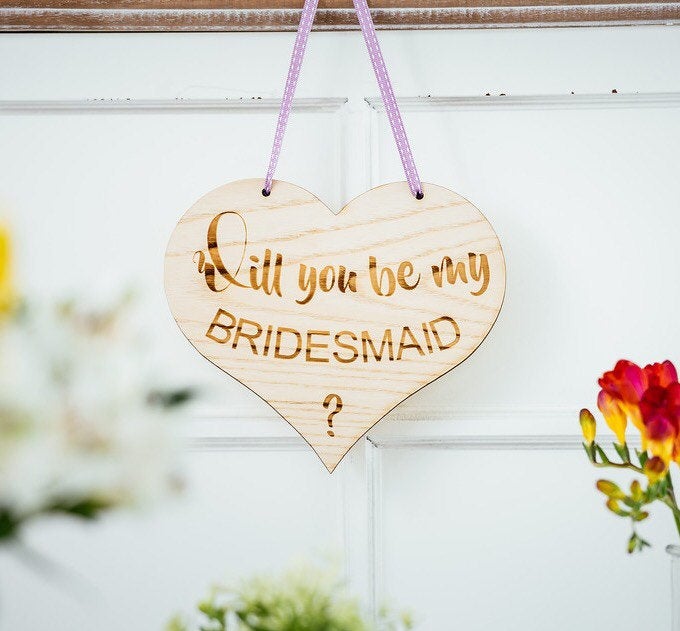 Will you be my bridesmaid or flower girl engraved wood heart